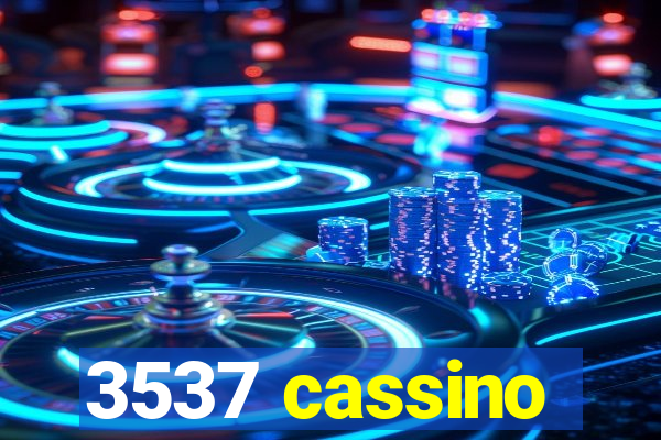 3537 cassino